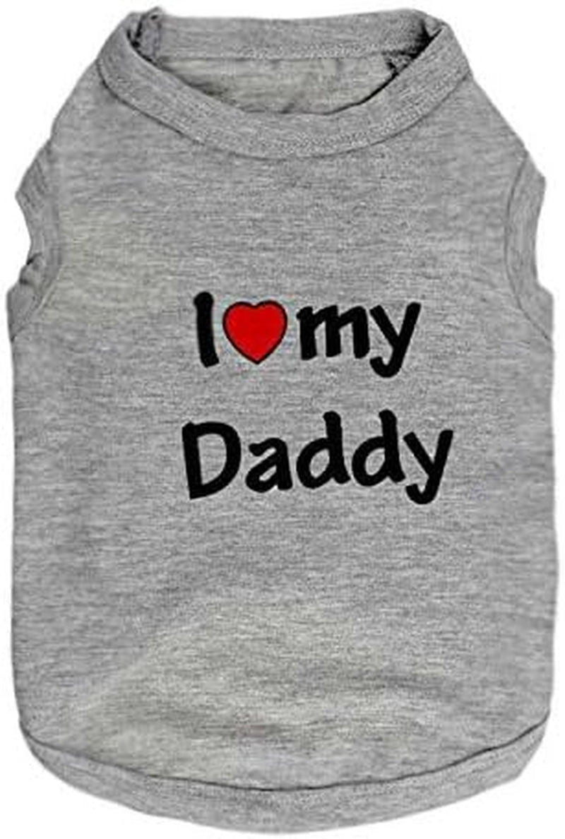 Small Dog Clothes Pet T-Shirt I Love My Daddy Puppy Apparel for Small Dogs, Small, Grey